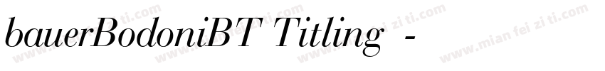bauerBodoniBT Titling字体字体转换